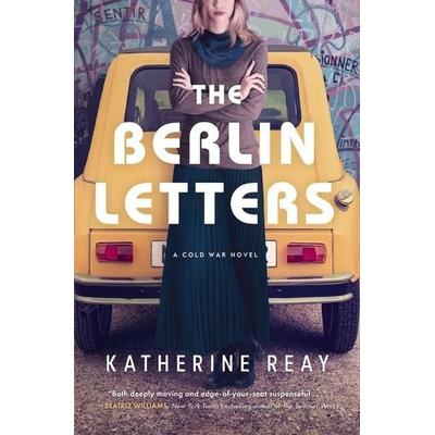 The Berlin Letters, Taschenbuch von Katherine Reay, Harper Collins (US), 978-1-4002-4306-8