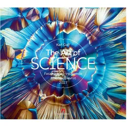 Ackermann, Kalender, The Art of Science Kalender 2027 Faszinierend-irisierende Mikroskopkunst (Spezial)