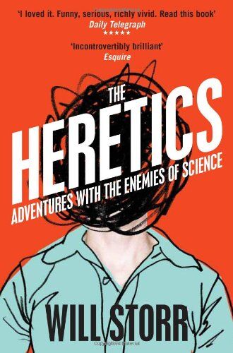 Will Storr - The Heretics: Adventures with the Enemies of Science - Preis vom 15.10.2026 23:06:25 h