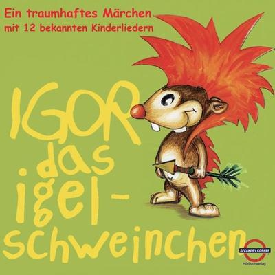 Igor das Igelschweinchen - , Audio, 4066339022409
