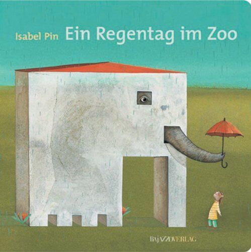 Isabel Pin - Ein Regentag im Zoo - Preis vom 12.10.2026 11:37:12 h