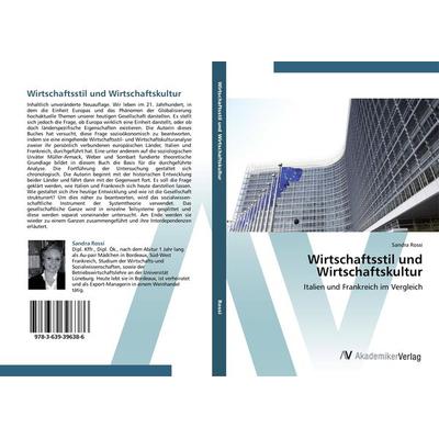 Wirtschaftsstil und Wirtschaftskultur, Taschenbuch von Sandra Rossi, AV Akademikerverlag, 978-3-639-39638-6