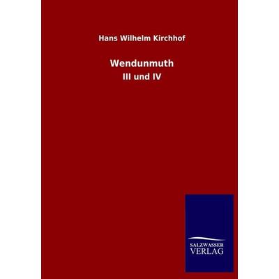 Wendunmuth, Taschenbuch von Hans Wilhelm Kirchhof, Salzwasser, 978-3-8460-5412-3