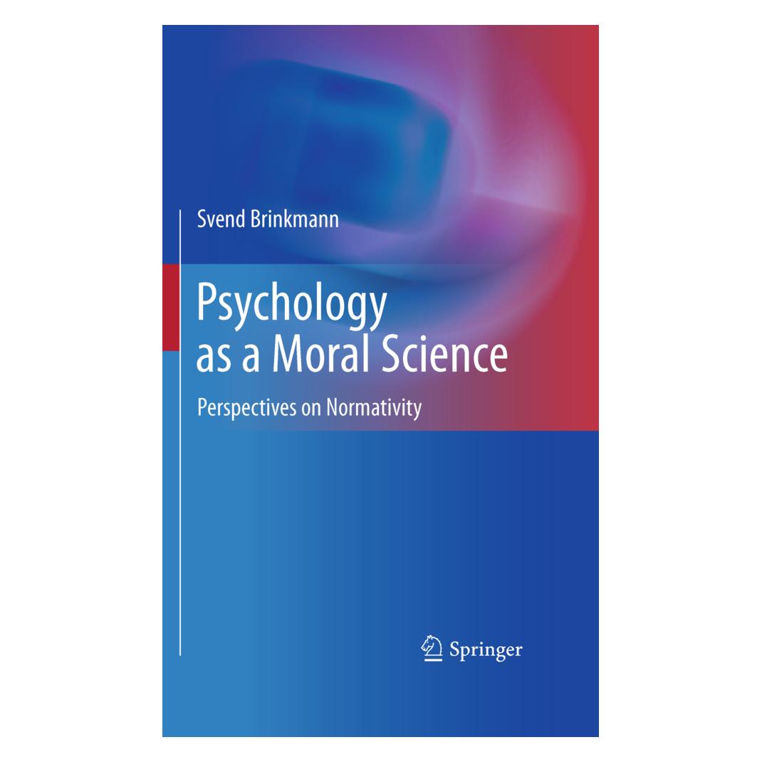 Springer Psychology as a Moral Science (Englisch, Softcover, Svend Brinkmann) (55580692)
