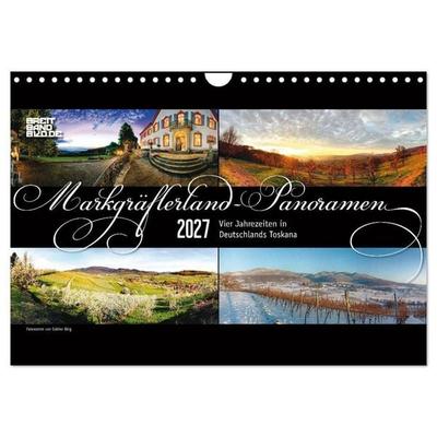 Markgräflerland-Panoramen - Vier Jahreszeiten in der Toskana Deutschlands (Wandkalender 2027 DIN A4 quer), CALVENDO Monatskalender