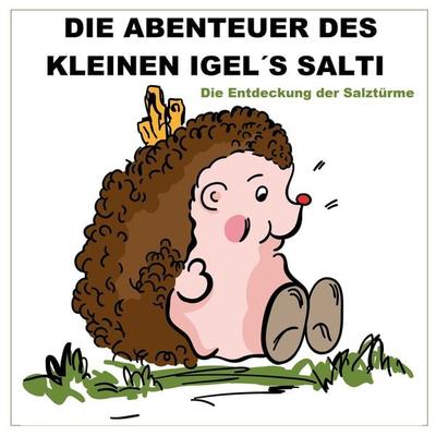 Die Abenteuer des kleinen Igels Salti - Axel Günther, Audio, 9783981793178