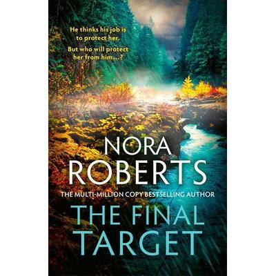 The Final Target, Gebundene Ausgabe von Nora Roberts, Piatkus, 978-0-349-44631-8