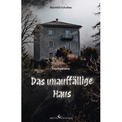 Das unauffällige Haus, Taschenbuch von Reinhild Schultes, Winterwork, 978-3-9891322-9-0