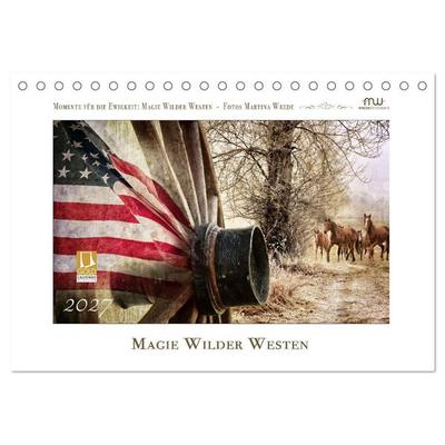 Magie Wilder Westen (Tischkalender 2027 DIN A5 quer), CALVENDO Monatskalender