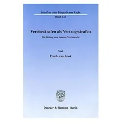 Vereinsstrafen als Vertragsstrafen., Fachbücher von Frank van Look