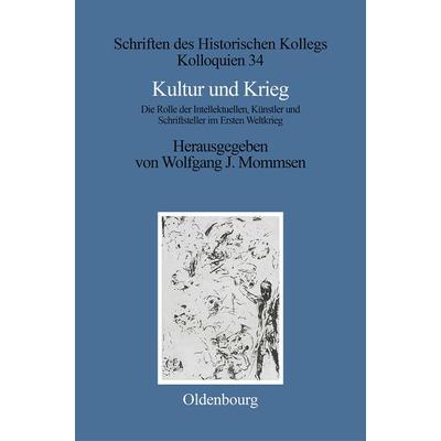 Kultur und Krieg, Gebundene Ausgabe von , De Gruyter Oldenbourg, 978-3-486-56085-5