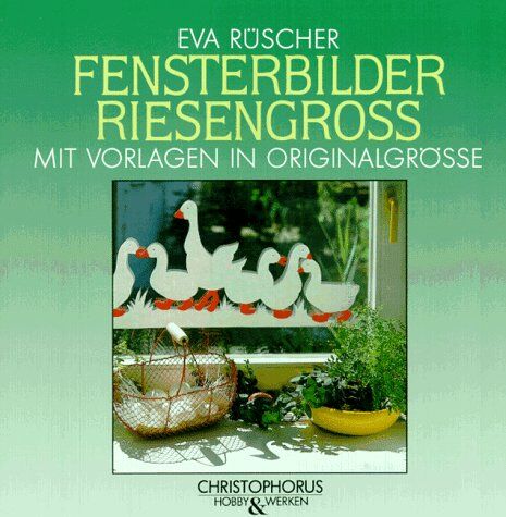 Eva Ruscher - Fensterbilder riesengroß. Mit Vorlagen im Originalgröße - Preis vom 30.09.2026 22:30:23 h