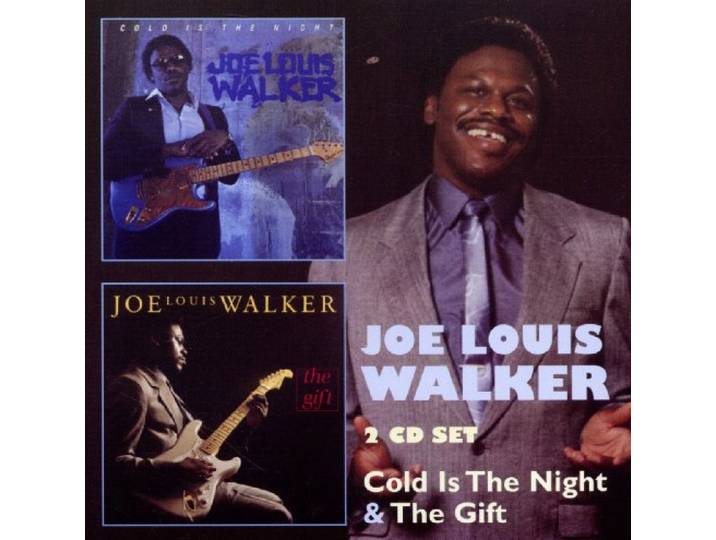 Joe Louis Walker - Cold Is The Night/Gift