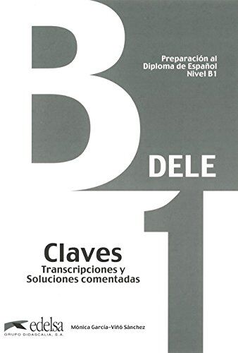 Mónica García-Viñó Sánchez - DELE: B1 - Lösungsschlüssel zum Übungsbuch (Neubearbeitung) - Preis vom 04.10.2026 03:51:26 h