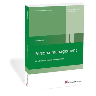 Personalmanagement Teil I, Taschenbuch von Andrea Eigel, Holzmann Medien, 978-3-7783-1568-2