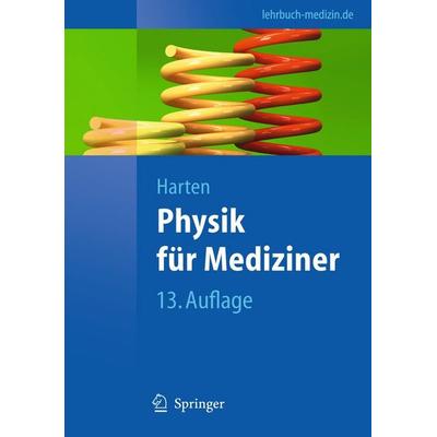 Physik für Mediziner, Taschenbuch von Ulrich Harten, Springer
