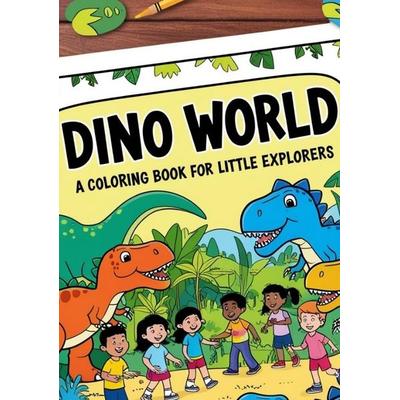 'Dino World: Ein Malbuch für kleine Entdecker'; Taschenbuch von Sylvia Müller, Tredition, 978-3-384-59703-8