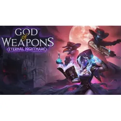 God of Weapons: Eternal Nightmare