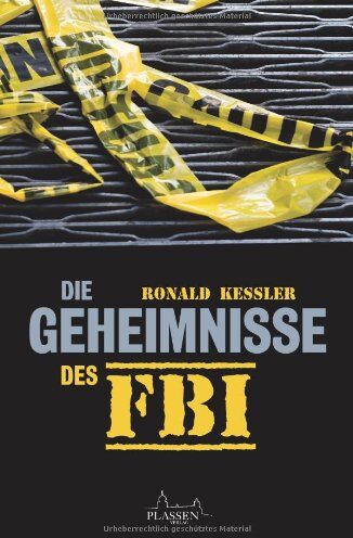 Ronald Kessler - Die Geheimnisse des FBI - Preis vom 09.10.2026 07:28:09 h