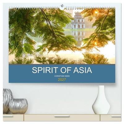 Spirit of Asia (hochwertiger Premium Wandkalender 2027 DIN A2 quer), Kunstdruck in Hochglanz