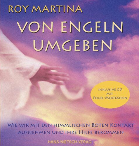 Roy Martina - Von Engeln umgeben: Wie wir die himmlischen Boten in unser Leben einladen und ihre Hilfe bekommen - Preis vom 01.10.2026 17:08:56 h