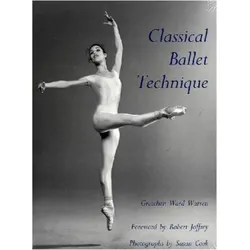 Classical Ballet Technique, Sachbücher von Gretchen W. Warren