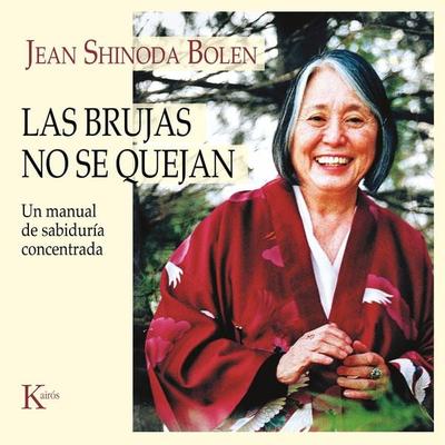Las brujas no se quejan - Jean Shinoda Bolen, Audio, 9788499888736