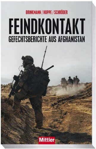 Sascha Brinkmann - Feindkontakt - Gefechtsberichte aus Afghanistan - Preis vom 30.09.2026 22:30:23 h