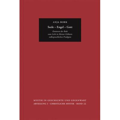 Seele – Engel – Gott, Taschenbuch von Anja Bork, Frommann-holzboog, 978-3-7728-2968-0