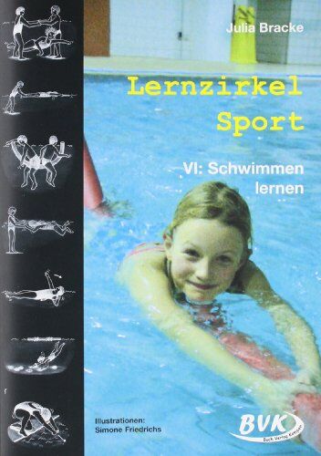 Julia Bracke - Lernzirkel Sport VI - Schwimmen lernen: Schwimmen lernen. 1.-4. Klasse - Preis vom 10.10.2026 11:48:34 h