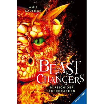Beast Changers, Band 2: Im Reich der Feuerdrachen, Taschenbuch von Amie Kaufman, Ravensburger Verlag GmbH