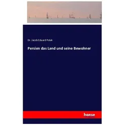 Persien das Land und seine Bewohner, Ratgeber von Jacob Eduard Polak