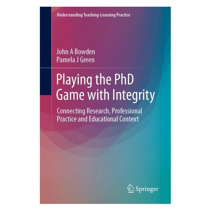Springer Playing the PhD Game with Integrity (Englisch, Hardcover, John A Bowden, Pamela J Green) (61643362)