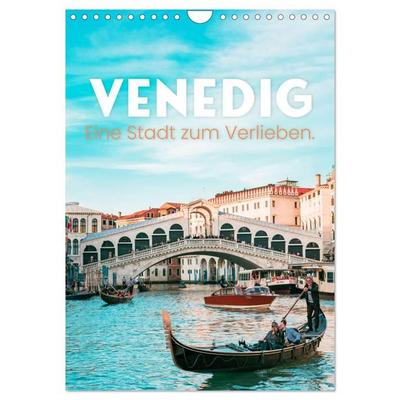 Venedig - Eine Stadt zum Verlieben. (Wandkalender 2027 DIN A4 hoch), CALVENDO Monatskalender