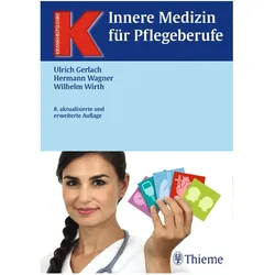 Innere Medizin für Pflegeberufe, Fachbücher von Wilhelm Wirth, Hermann Wagner, Ulrich Gerlach