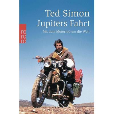 Jupiters Fahrt, Taschenbuch von Ted Simon, Rowohlt Taschenbuch, 978-3-499-12653-6