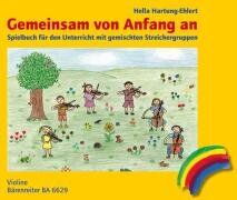 Hella Hartung-Ehlert - Gemeinsam von Anfang an. Spielbuch Violine - Preis vom 11.10.2026 03:10:56 h