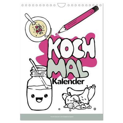 KOCH MAL KALENDER - Lustige Rezepte zum Ausmalen (Wandkalender 2026 DIN A4 hoch), CALVENDO Monatskalender