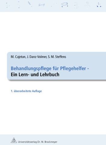 Martina Cajetan - Behandlungspflege für Pflegehelfer: Ein Lern- und Lehrbuch - Preis vom 12.10.2026 11:37:12 h