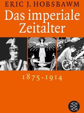 Hobsbawm, Eric J. - Das imperiale Zeitalter. 1875 - 1914 - Preis vom 09.10.2026 07:28:09 h