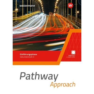 Pathway Approach - Einführungsphase Sekundarstufe II - Ausgabe Nordrhein-Westfalen / Nord 2024, Gebundene Ausgabe von Iris Edelbrock, Westermann