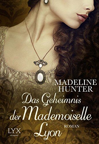 Madeline Hunter - Das Geheimnis der Mademoiselle Lyon - Preis vom 19.10.2026 19:33:35 h