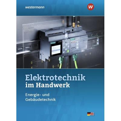 Elektrotechnik im Handwerk, Gebundene Ausgabe von Jürgen Klaue,Dieter Jagla,Heinrich Hübscher,Harald Wickert, Westermann Berufliche Bildung,