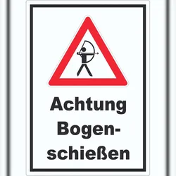Achtung Bogenschießen Aufkleber A6 (105x148mm)