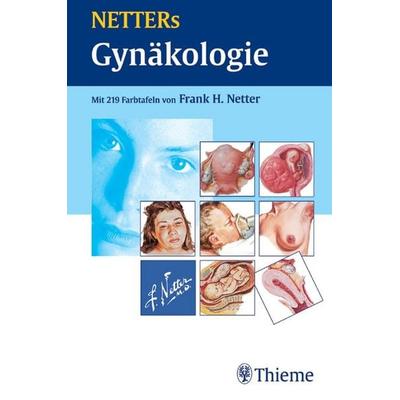 Netter's Gynäkologie, Gebundene Ausgabe von Frank H. Netter, Thieme, 978-3-13-141011-5