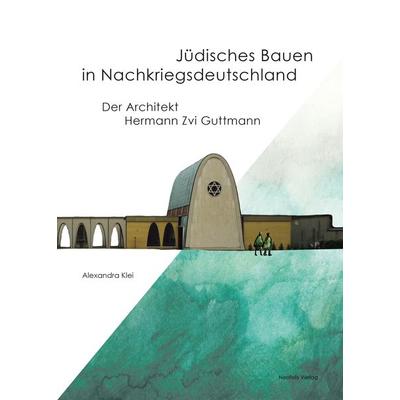Jüdisches Bauen in Nachkriegsdeutschland, Taschenbuch von Alexandra Klei, Neofelis, 978-3-95808-116-1
