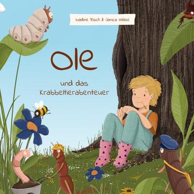 Ole und das Krabbeltierabenteuer, Gebundene Ausgabe von Nadine Risch, Nova MD