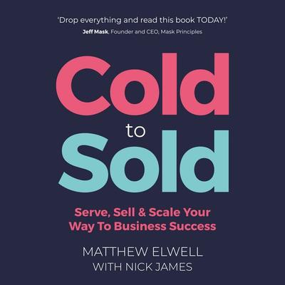 Cold to Sold - Matthew Elwell, Audio, 9781781339633