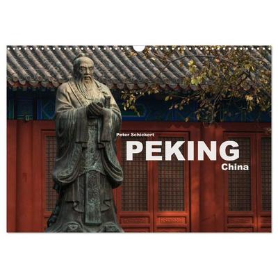 Peking - China (Wandkalender 2026 DIN A3 quer), CALVENDO Monatskalender