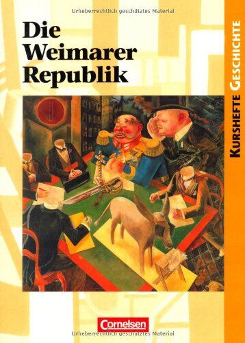 Reeken, Prof. Dr. Dietmar von - Kurshefte Geschichte: Die Weimarer Republik: Politik und Gesellschaft in Zeiten des Umbruchs. Schülerbuch - Preis vom 18.10.2026 19:22:15 h